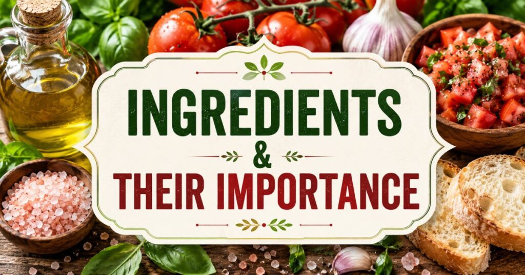 Ingredients & Their Importance
