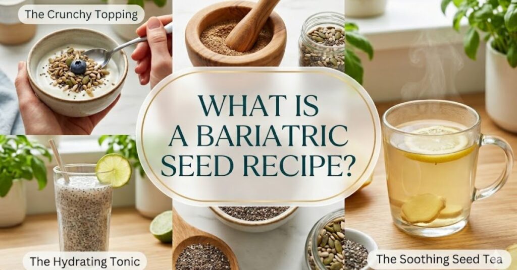 What Is a Bariatric Seed Recipe?